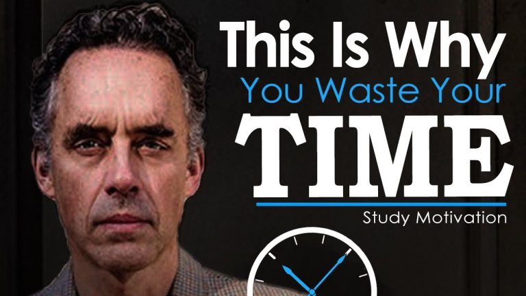 Jordan Peterson’s Ultimate Advice for Students and College Grads – STOP WASTING TIME